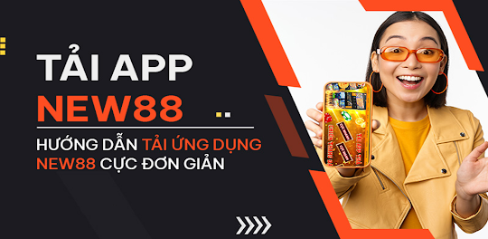 huong-dan-quy-trinh-tai-app-New88-danh-cho-bet-thu